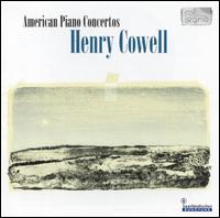 American Piano Concertos: Henry Cowell von Various Artists