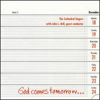 God Comes Tomorrow... von Cathedral Singers