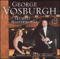 Trumpet Masterworks von George Vosburgh