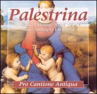 Palestrina: Missa L'Homme Armé 5vv; Missa Assumpta Est Maria von Pro Cantione Antiqua