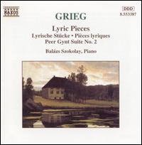 Grieg: Lyric Pieces; Peer Gynt Suite No. 2 von Balázs Szokolay