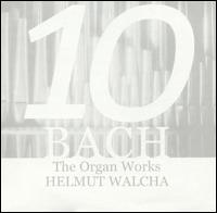 Bach: The Organ Works, Vol. 10 von Helmut Walcha