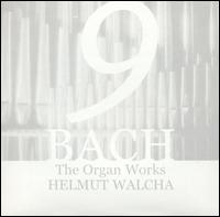 Bach: The Organ Works, Vol. 9 von Helmut Walcha
