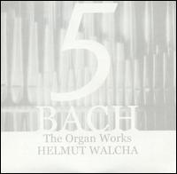Bach: The Organ Works, Vol. 5 von Helmut Walcha