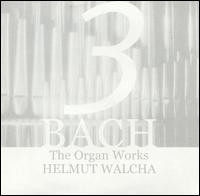 Bach: The Organ Works, Vol. 3 von Helmut Walcha