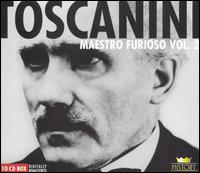 Toscanini: Maestro Furioso, Vol. 2 (Box Set) von Arturo Toscanini
