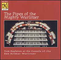 The Pipes of the Mighty Wurlitzer von Tom Hazleton