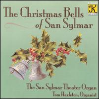 The Christmas Bells of San Sylmar von Tom Hazleton