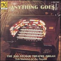 Anything Goes: The San Sylmar Theatre Organ von Tom Hazleton
