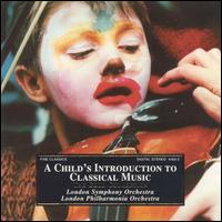 A Child's Introduction to Classical Music von Various Artists