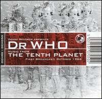 Dr. Who: Music From the Tenth Planet von Dr. Who