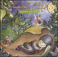 The Classical Child: Early to Bed von Various Artists