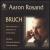Bruch: Violin Concerto No. 1; Romance, Op. 42; Scottish Fantasy von Aaron Rosand