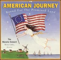 Americen Journey: Bound for the Promised Land von Waverly Consort