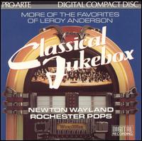 Classical Jukebox: More of the Favorites of Leroy Anderson von Newton Wayland