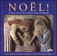 Noël: A Selection of Carols and Anthems von Bach Choir