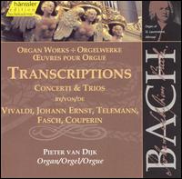 Bach: Transcriptions of Concerti & Trios von Pieter van Dijk