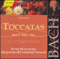 Bach: Toccatas, BWV 910-916 von Peter Watchorn