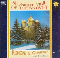 All-Night Vigil of the Nativity von Konevets Quartet