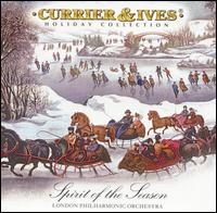 Currier & Ives: Spirit of the Season von London Symphony Orchestra