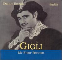 Gigli: My First Record von Beniamino Gigli