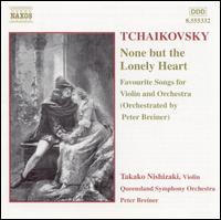 Tchaikovsky: None but the Lonely Heart von Takako Nishizaki