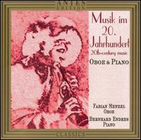 20th Century Music for Oboe and Piano von Fabian Menzel