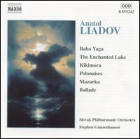 Liadov: Orchestral Works von Stephen Gunzenhauser