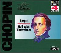 Chopin: His Greatest Masterpieces (Box Set) von Various Artists