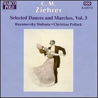 C.M. Ziehrer: Selected Dances & Marches, Vol. 3 von Various Artists