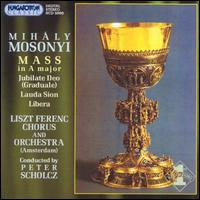 Mosonyi: Mass in A major von Various Artists