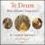 Charpentier: Te Deum; Motets von Le Concert Spirituel Orchestra & Chorus