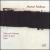 Morton Feldman: Piano and Orchestra; Palais de Mari; Piano von Various Artists