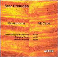 Star Preludes: Violin Music by Rawsthorne and McCabe von Peter Sheppard