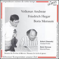 Andreae, Hegar, Mersson: Sonatas for Violin and Piano von Robert Zimansky