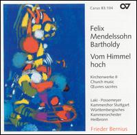 Vom Himmel hoch: Mendelssohn's Church Music von Frieder Bernius