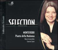 Monteverdi: Pianto della Madonna von Maria Cristina Kiehr