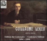 Guillaume Lekeu: Edition du Centenaire (Box Set) von Various Artists