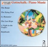 Gottschalk: Piano Music von Eugene List