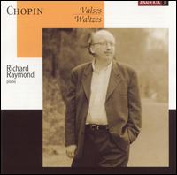 Chopin: Waltzes von Richard Raymond