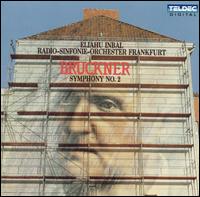 Bruckner: Symphony No. 2 von Eliahu Inbal