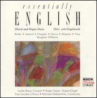 Essentially English: Choral & Organ Music von Various Artists