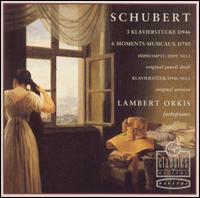 Schubert: Klavierstücke; Moments musicaux von Lambert Orkis