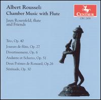 Albert Roussel: Chamber Music with Flute von Jayn Rosenfeld