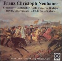 Franz Christoph Neubauer: Symphony "La Bataille"; Cello Concerto in B major von Various Artists