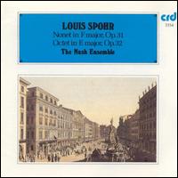Louis Spohr: Nonet in F major, Op. 31; Octet in E major, Op. 32 von Nash Ensemble
