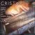 Cristal: Glass Music Through the Ages von Dennis James