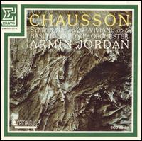 Chausson: Symphonie, Op. 20; Viviane, Op. 5 von Armin Jordan