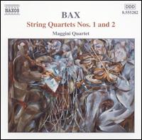 Bax: String Quartets Nos. 1 & 2 von Maggini Quartet