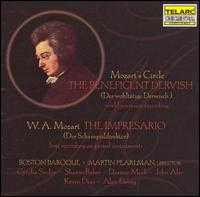 Mozart's Circle: The Benificent Dervish; Mozart: The Impresario von Martin Pearlman